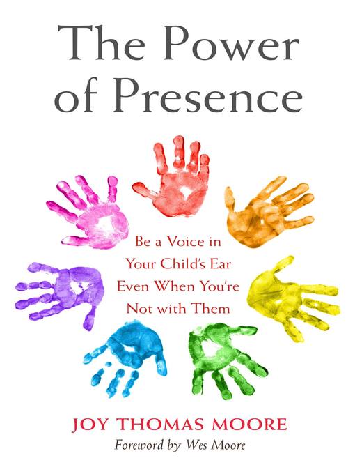 Title details for The Power of Presence by Joy Thomas Moore - Available